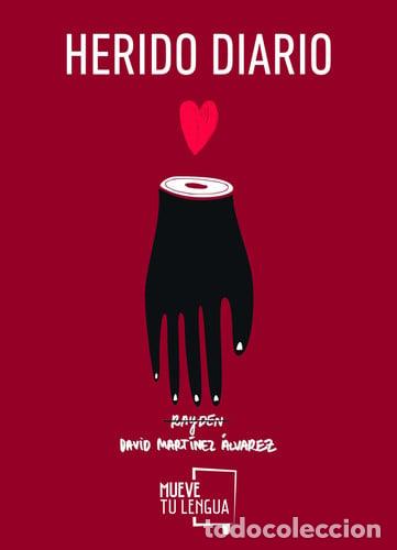 Libri: Herido diario - David Mart&iacute;nez &Aacute;lvarez (Rayden), Alvarez Rayden (David Martinez), David Mart&iacute;nez
