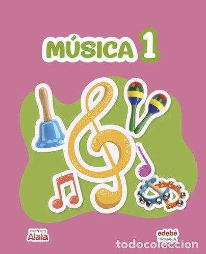 books: MUSICA 1&ordm;EP CANARIAS 26 ALAIA - EDEBE, OBRA COLECTIVA