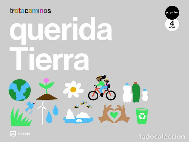 books: Querida tierra, 4 a&ntilde;os Trotacaminos : Proyectos - Guillen Hern&aacute;ndez, Ana Mar&iacute;a