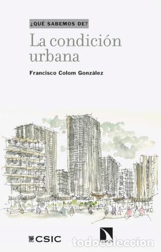 books: La condici&oacute;n urbana - Colom Gonz&aacute;lez, Francisco