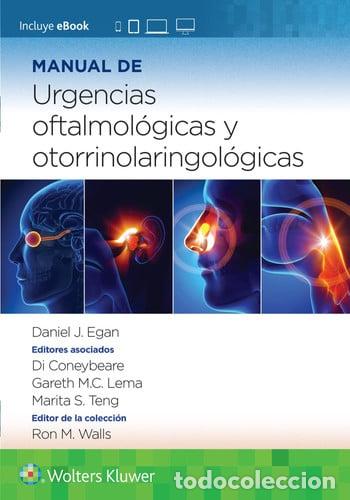books: Manual de Urgencias Oftalmol&oacute;gicas Y Otorrinolaringol&oacute;gicas - Daniel Egan, Di Coneybeare, Gareth Lem
