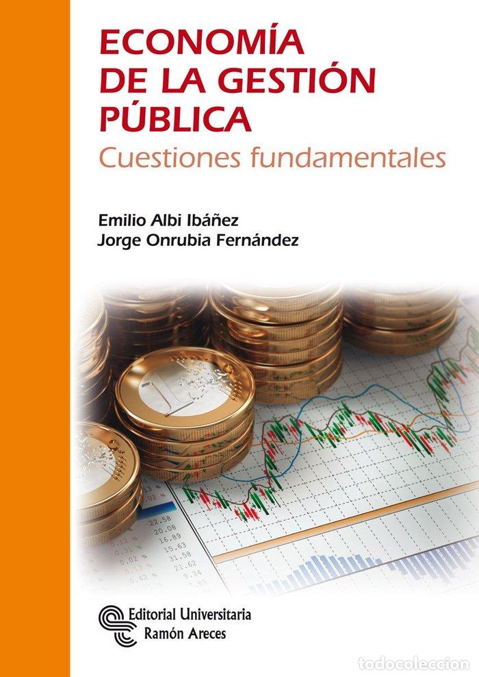 books: ECONOMIA DE LA GESTION PUBLICA - ALBI IB&Aacute;&Ntilde;EZ, EMILIO