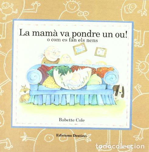 B&uuml;cher: La Mam&agrave; Va Pondre un Ou - Babette Cole