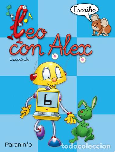 B&uuml;cher: Leo con Alex. Escritura 6. Cuadr&iacute;cula (Educaci&oacute;n Infantil) - Calvo Rojo, Carmen, Est&eacute;banez Est&eacute;banez