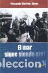 B&uuml;cher: MAR SIGUE SIENDO AZUL,EL - MARTINEZ LOPEZ, FERNANDO