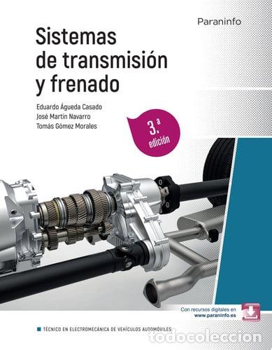 Livres: Sistemas de transmisi&oacute;n y frenado 3.&ordf; edici&oacute;n 2025 - &Aacute;GUEDA CASADO, EDUARDO, G&Oacute;MEZ MORALES, TOM&Aacute;S, M
