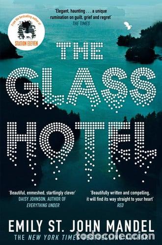 B&uuml;cher: The Glass Hotel - Emily St. John Mandel