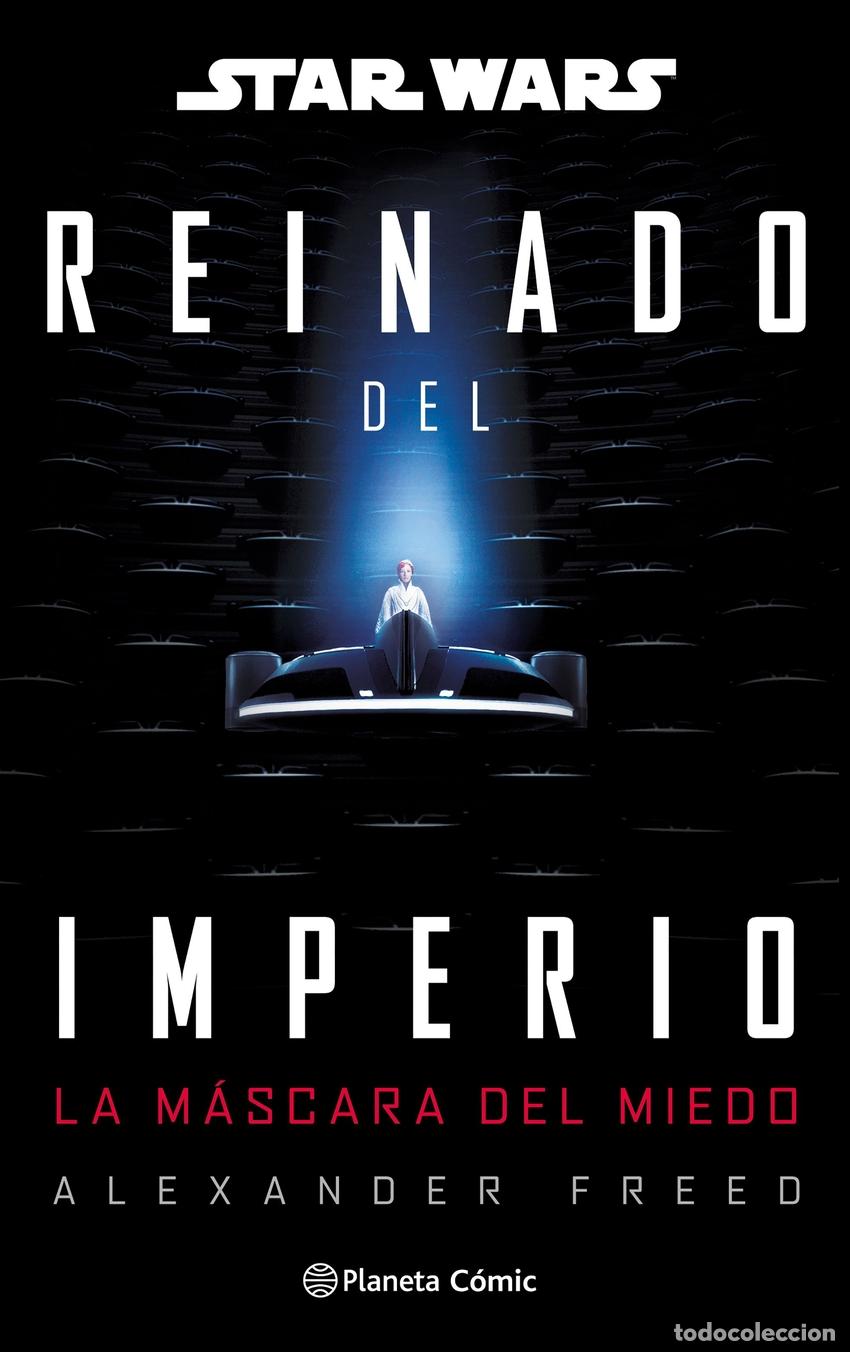 B&uuml;cher: STAR WARS: REINADO DEL IMPERIO N&ordm; 01: LA M&Aacute;SCARA DEL MIEDO (NOVELA) - FREED, ALEXANDER
