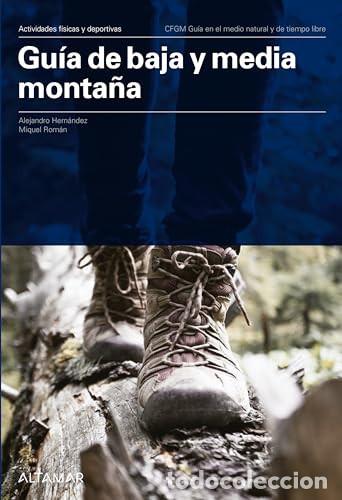 B&uuml;cher: Gu&iacute;a de baja y media monta&ntilde;a Actividades f&iacute;sicas y deportivas - Alejandro Hern&aacute;ndez Brull, Miquel Ro