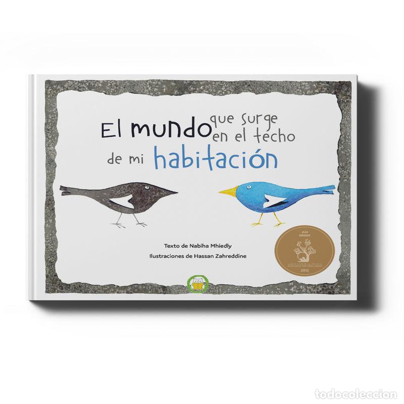 Livres: EL MUNDO QUE SURGE EN EL TECHO DE MI HABITACIONEL - Daadouch, Maria