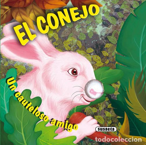Libros: El conejo un cauteloso amigo - Susaeta Ediciones