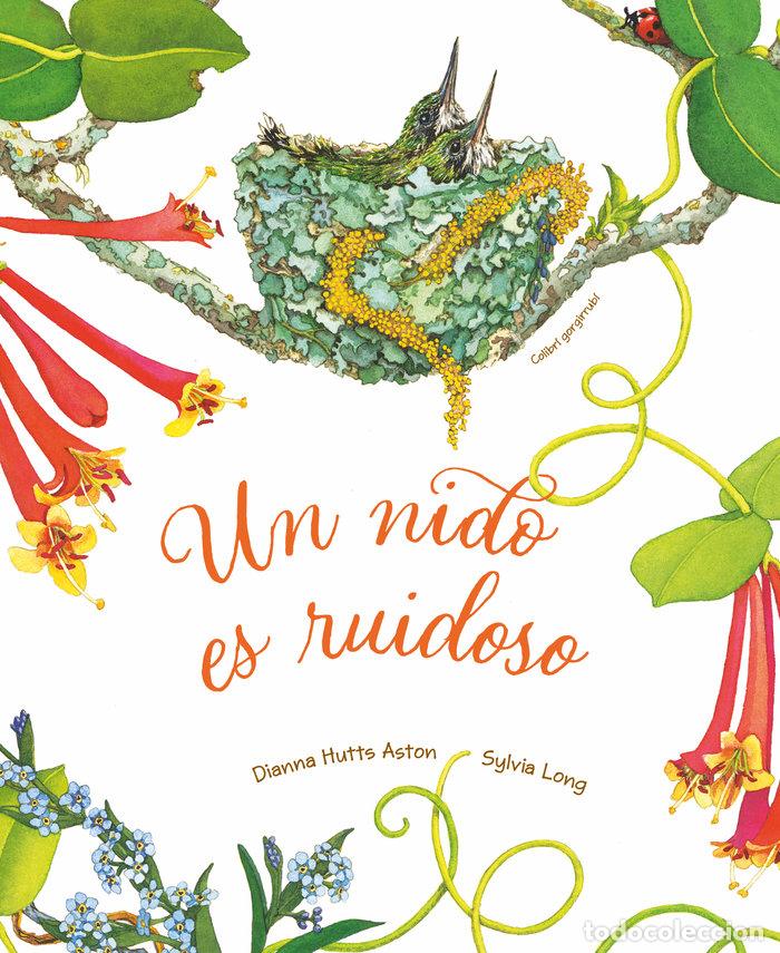 Libri: UN NIDO ES RUIDOSO - DIANNA HUTTS ASTON