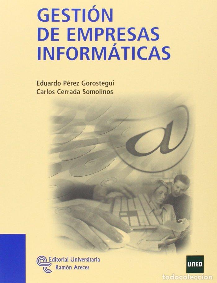 Libri: GESTION DE EMPRESAS INFORMATICAS - P&Eacute;REZ GOROSTEGUI, EDUARDO