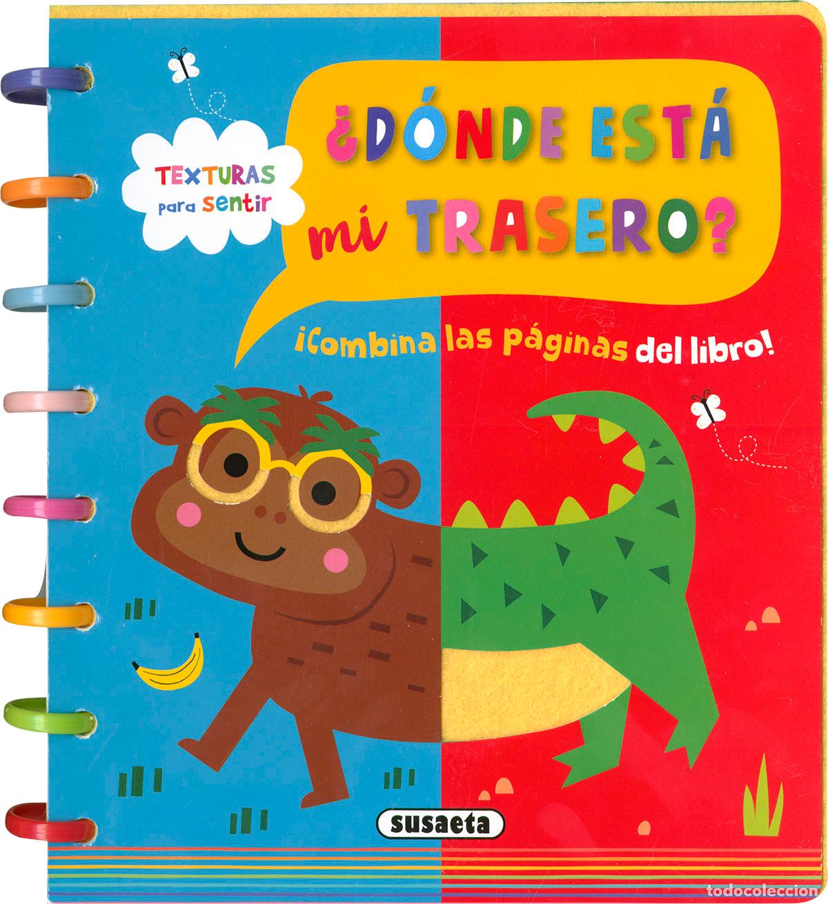 Libros: &iquest;D&Oacute;NDE EST&Aacute; MI TRASERO? - Ediciones, Susaeta