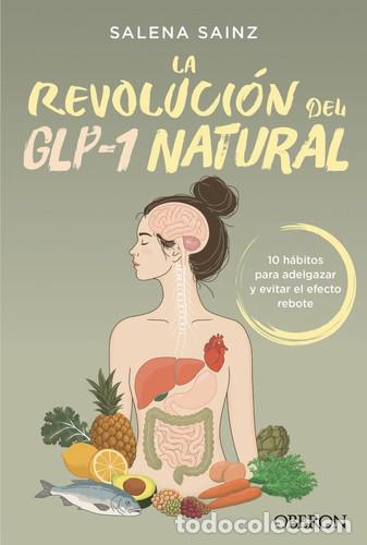 Livres: LA REVOLUCI&Oacute;N DEL GLP-1 NATURAL - Sainz Echevarr&iacute;a, Salena