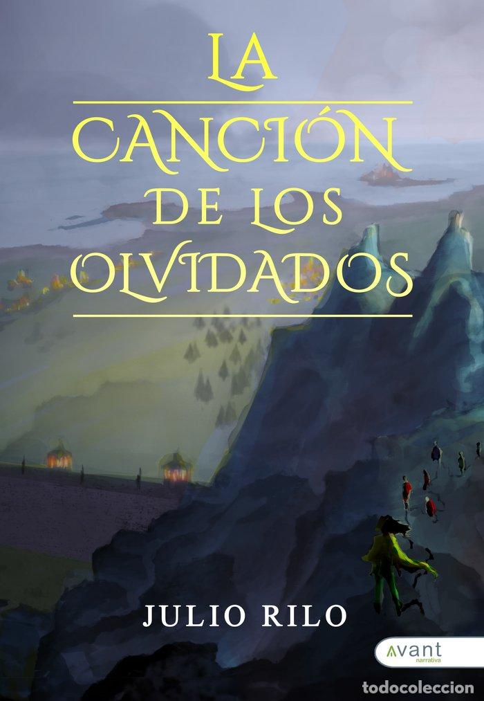 Livres: LA CANCION DE LOS OLVIDADOS - RILO, JULIO