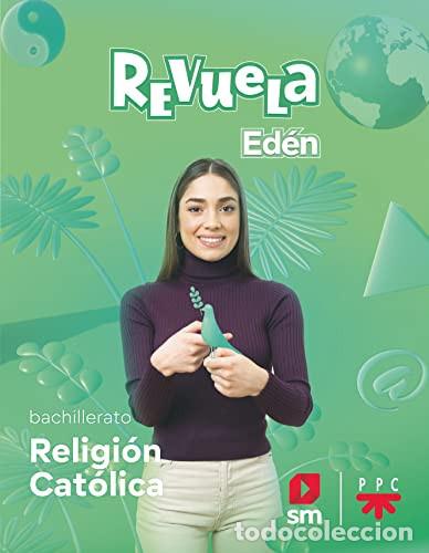 B&uuml;cher: Religi&oacute;n Cat&oacute;lica, Bachillerato, Ed&eacute;n, Revuela - Cort&eacute;s Soriano, Javier