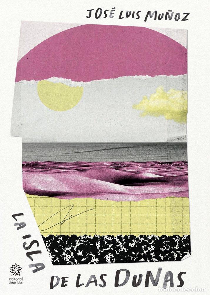 B&uuml;cher: LA ISLA DE LAS DUNAS - MU&Ntilde;OZ, JOSE LUIS