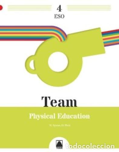 B&uuml;cher: EDUCATION PHYSICAL 4&ordm;ESO 23 TEAM - AYUSO GUINALIU, NEUS