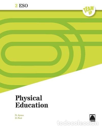 Libros: PHYSICAL EDUCATION 2&ordm;ESO 21 TEAM UP - AYUSO GUINALIU, NEUS