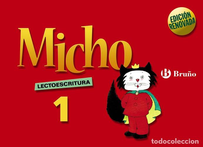 Libros: Micho 1 Lectoescritura - Pilar Mart&iacute;nez Belinch&oacute;n, Mar&iacute;a Isabel Sahuquillo Sahuquillo, Felisa Garc&iacute;a