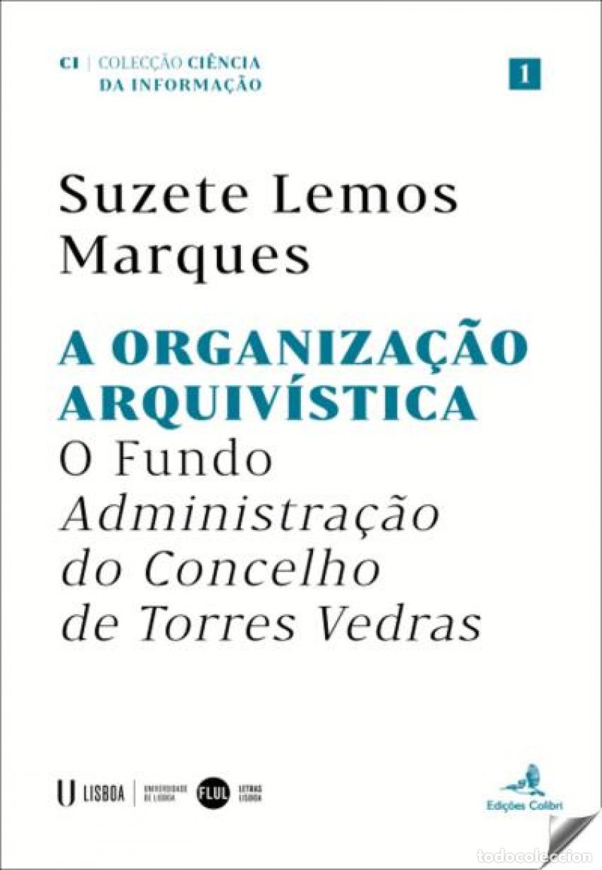Libros: ORGANIZA&Ccedil;&Atilde;O ARQUIV&Iacute;STICA - LEMOS MARQUES, SUZETE