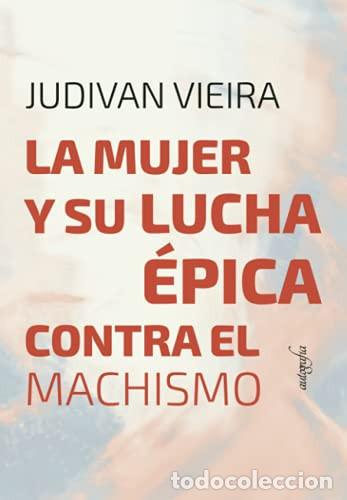 Livres: MUJER Y SU LUCHA EPICA CONTRA EL RACISMO,LA - VIEIRA, JUDIVAN