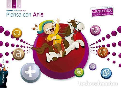 Libri: Piensa con Aris 5 a&ntilde;os - Mar&iacute;a Arespacochaga Maroto, Ana Garc&iacute;a Raboso