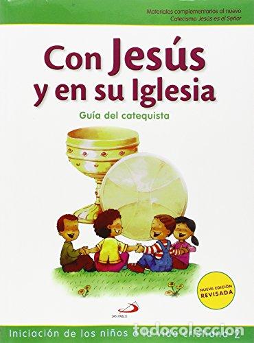 Livres: Nuevo Proyecto Galilea 2000, Con Jes&uacute;s en su Iglesia, iniciaci&oacute;n de los ni&ntilde;os a la vida cristiana 2,
