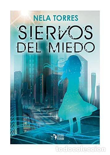 Livres: SIERVOS DEL MIEDO - TORRES MU&Ntilde;OZ, NELA