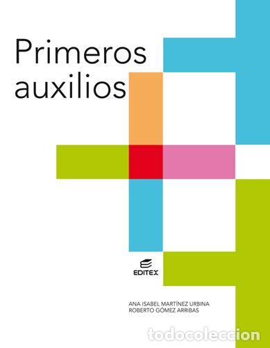 Livres: Primeros auxilios - Ana Isabel Mart&iacute;nez Urbina, Roberto G&oacute;mez Arribas (autor)