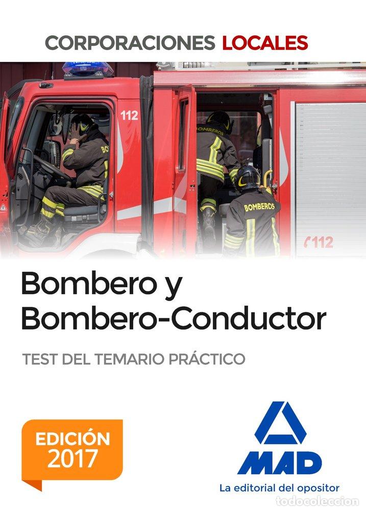 Livres: BOMBERO Y BOMBERO-CONDUCTOR TEST TEMARIO PRACTICO 2017 - RUIZ DE AZUA Y ANT&Oacute;N, JAVIER