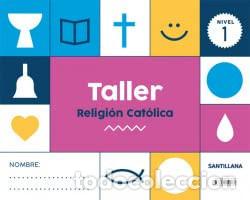 Libros: Taller religi&oacute;n cat&oacute;lica, nivel 1 - Various