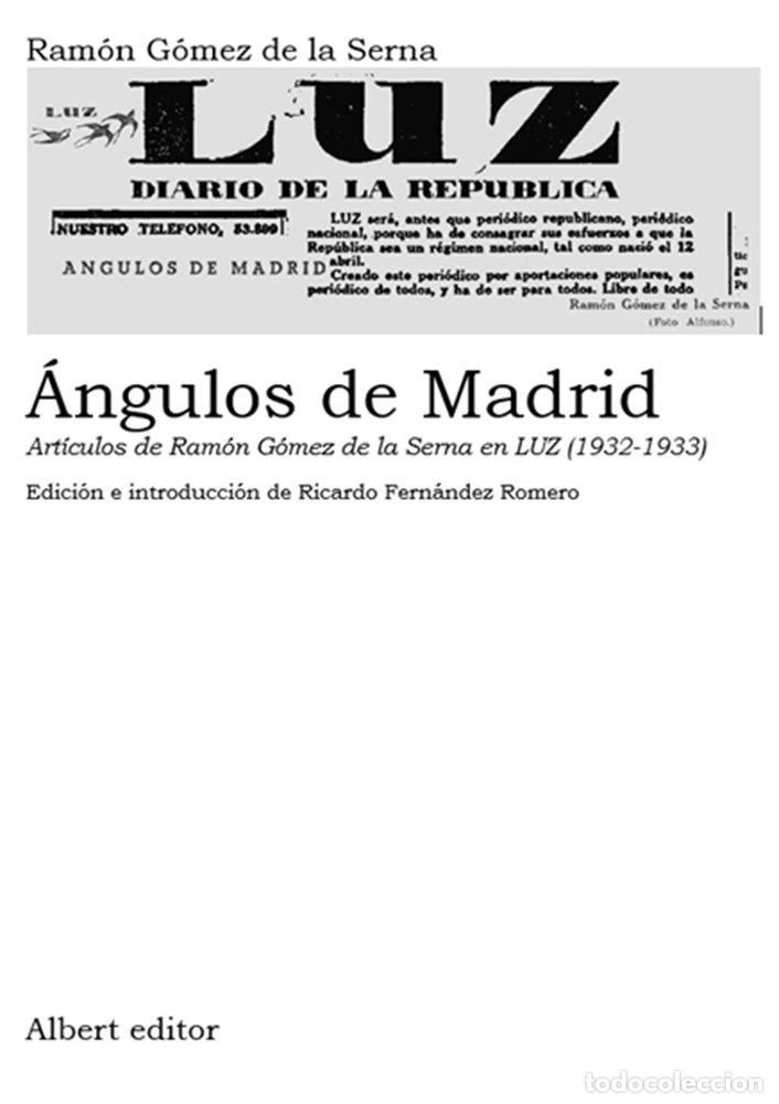 Libros: ANGULOS DE MADRID - G&Oacute;MEZ DE LA SERNA, RAM&Oacute;N