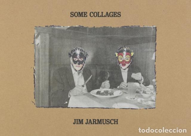 Libros: SOME COLLAGES: JIM JARMUSCH - .