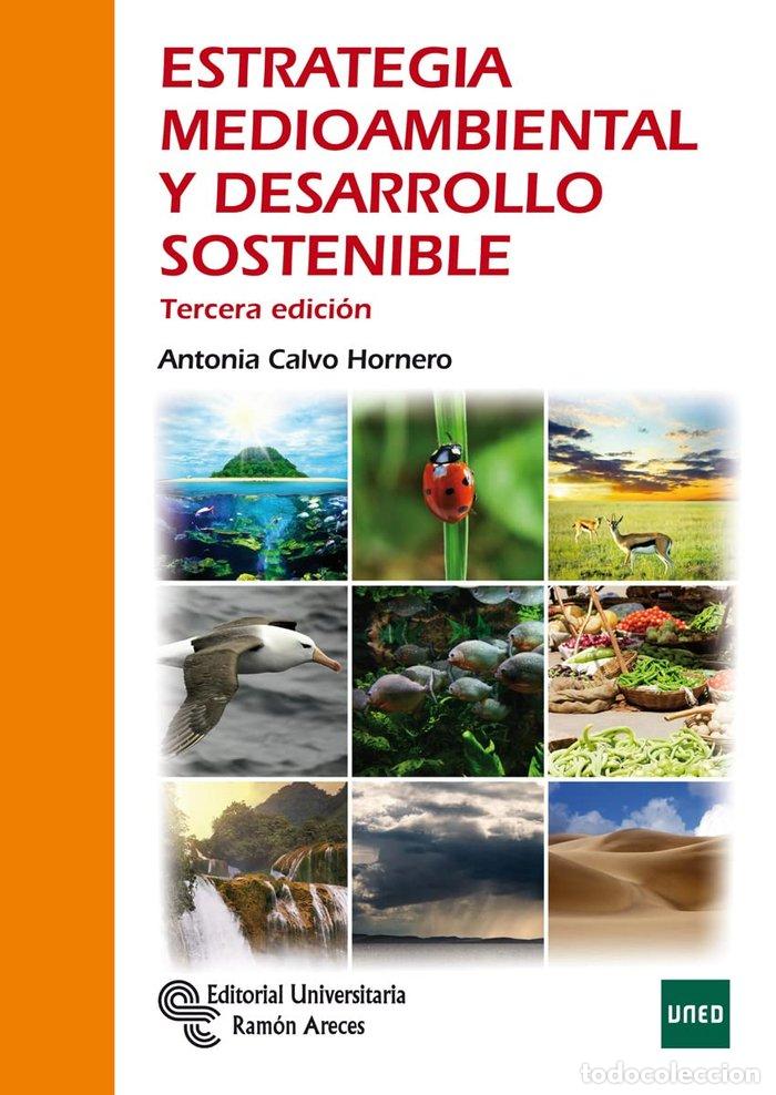 Livres: ESTRATEGIA MEDIOAMBIENTAL Y DESARROLLO SOSTENIBLE - CALVO HORNERO, ANTONIA