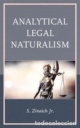 B&uuml;cher: Analytical Legal Naturalism - S. ZINAICH (JR.), Samuel Zinaich Jr.
