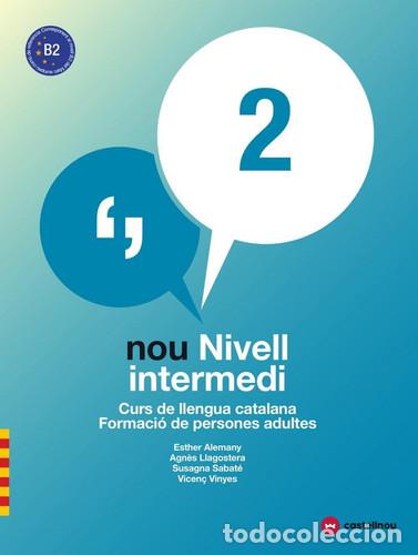 books: Nou nivell intermedi curs de llengua catalana : formaci&oacute; de persones adultes - Esther Alemany, Agn&egrave;s