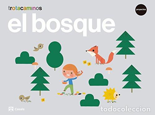B&uuml;cher: El bosque 5 a&ntilde;os Trotacaminos - Guillen Hern&aacute;ndez, Ana Mar&iacute;a