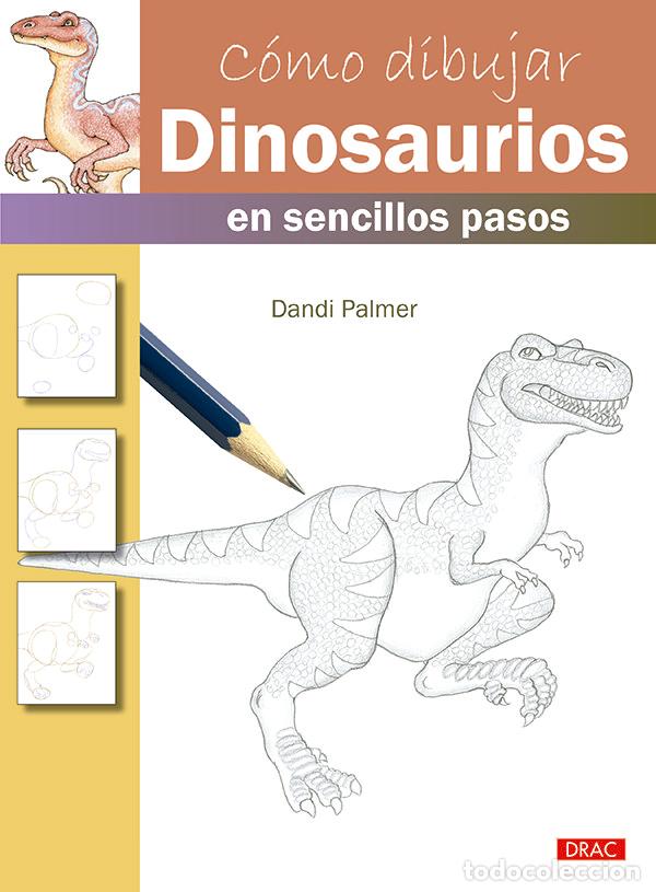 B&uuml;cher: COMO DIBUJAR DINOSAURIOS EN SENCILLOS PASOS - PALMER, DANDI