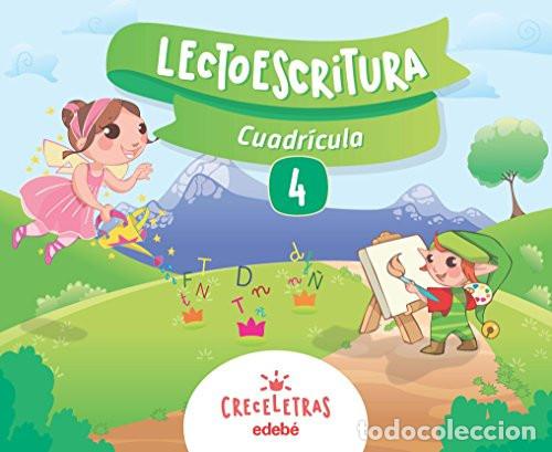 Libri: CRECELETRAS LECTOESCRITURA 4 CUADR&Iacute;CULA - Edeb&eacute;, Obra Colectiva