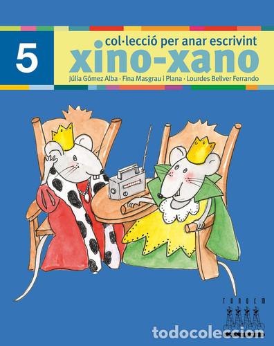 Libri: Per anar escrivint xino-xano 5 - Lourdes Bellver Ferrando, Fina Masgrau Plana, Julia G&oacute;mez Alba