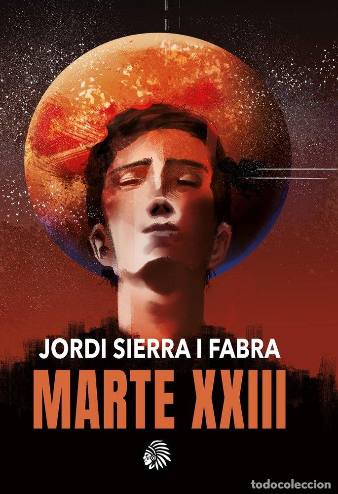 B&uuml;cher: MARTE XXIII - SIERRA I FABRA, JORDI