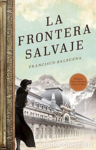 Livres: La frontera salvaje - Francisco Balbuena
