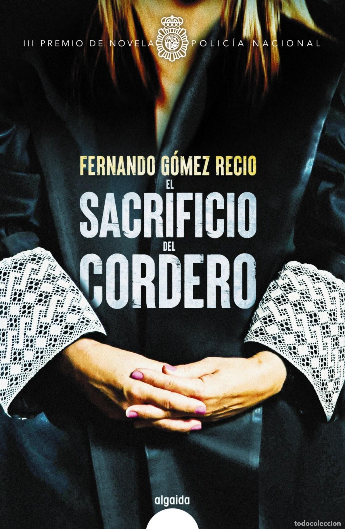 Livres: EL SACRIFICIO DEL CORDERO - G&oacute;mez Recio, Fernando