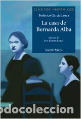 Libros: LA CASA DE BERNARDA ALBA - Garcia Lorca, Federico