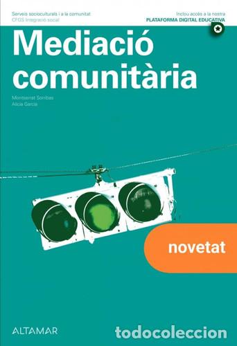 B&uuml;cher: Mediaci&oacute; comunit&agrave;ria. Nova edici&oacute; - M. Sorribas, A. Garc&iacute;a