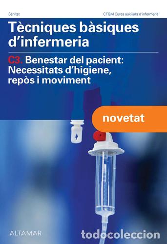 B&uuml;cher: T&egrave;cniques b&agrave;siques d'infermeria, C3: Benestar del pacient: Necessitats d higiene, rep&ograve;s i moviment -