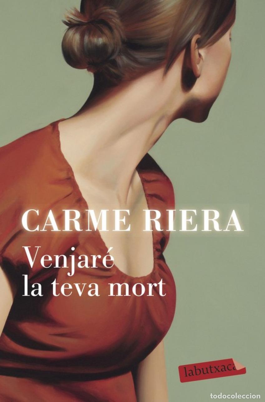 Libros: VENJAR&Egrave; LA TEVA MORT - Riera, Carme