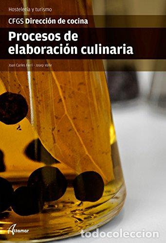 Libros: Procesos de elaboraci&oacute;n culinaria - Joan Carles Ferri Ure&ntilde;a, Josep Valle Abad